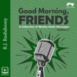 Good Morning, Friends Volume 3, R. J. Rushdoony