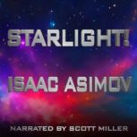 Starlight!, Isaac Asimov