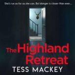 The Highland Retreat, Tess Mackey