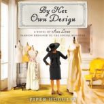 By Her Own Design, Piper Huguley