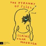 The Tyranny of Flies, Elaine Vilar Madruga