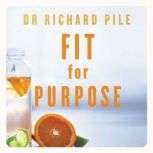 Fit for Purpose, Richard Pile