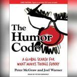 The Humor Code A Global Search for What Makes Things Funny, Peter McGraw