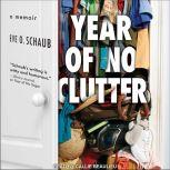 Year of No Clutter, Eve O. Schaub