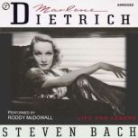 Marlene Dietrich, Steven Bach