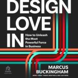 Design Love In, Marcus Buckingham