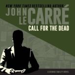 Call for the Dead, John Le Carre