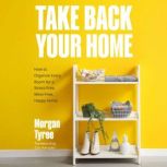 Take Back Your Home, Morgan Tyree