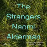 The Strangers, Naomi Alderman