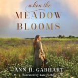 When the Meadow Blooms, Ann H. Gabhart