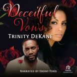 Deceitful Vows, Trinity DeKane