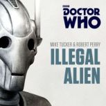 Doctor Who Illegal Alien, Mike Tucker