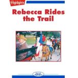 Rebecca Rides the Trail, Mary Ann Hellinghausen
