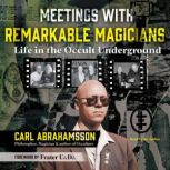 Meetings with Remarkable Magicians, Carl Abrahamsson