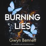 Burning Lies, Gwyn Bennett