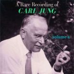 A Rare Recording of Carl Jung  Volum..., Carl Jung