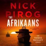 The Afrikaans A Thomas Prescott Thriller, Nick Pirog