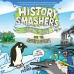 History Smashers Earth Day and the E..., Kate Messner