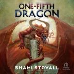 OneFifth Dragon, Shami Stovall