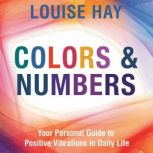 Colors Numbers, Louise Hay