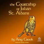 The Courtship of Julian St. Albans, Amy Crook