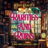 Rarities and Ruin A Darla Digby Cozy..., Fiona Grace
