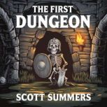 The First Dungeon  Part 6, Scott Summers