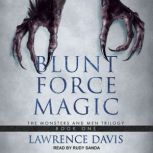 Blunt Force Magic, Lawrence Davis