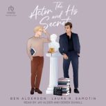 The Actor and His Secret, Laura R. Samotin