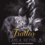 Atlas and the Traitor, Layla Reyne
