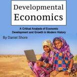 Developmental Economics, Daniel Shore