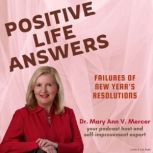 Positive Life Answers Failures of Ne..., Dr. Maryann Mercer