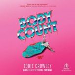 Body Count, Codie Crowley