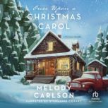 Once Upon a Christmas Carol, Melody Carlson