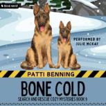 Bone Cold, Patti Benning