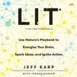 LIT Life Ignition Tools, Jeff Karp