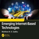Emerging InternetBased Technologies, Matthew N. O. Sadiku