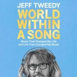 World Within a Song, Jeff Tweedy