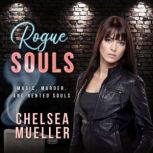 Rogue Souls, Chelsea Mueller