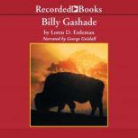 Billy Gashade An American Epic, Loren D. Estleman