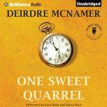 One Sweet Quarrel, Deirdre McNamer