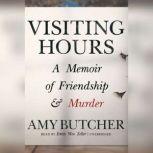 Visiting Hours, Amy Butcher