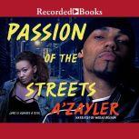 Passion of the Streets, Azayler