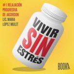 Vivir sin estrAs 1, Maria Lopez Mulet