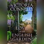Love In An English Garden, Victoria Connelly