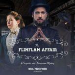 The Flimflam Affair A Carpenter and Quincannon Mystery, Bill Pronzini