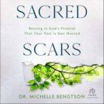 Sacred Scars, Dr. Michelle Bengtson