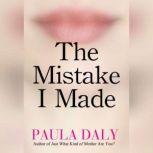The Mistake I Made, Paula Daly