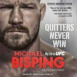 Quitters Never Win My Life in UFC, Michael Bisping