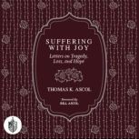 Suffering With Joy, Thomas K. Ascol